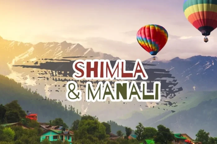 Shimla & Manali